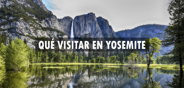 ✈️ Qué visitar en Yosemite