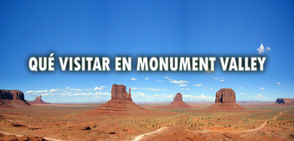 ✈️ Qué visitar en Monument Valley